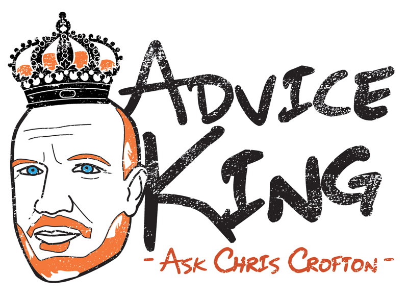Chris Crofton, Advice King: Groaning From 'The Gulch'